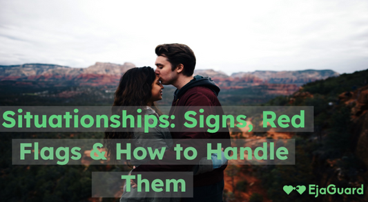 Situationships: Signs, Red Flags & How to Handle Them