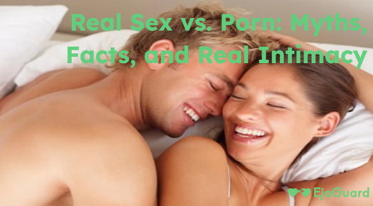 Real Sex vs. Porn: Myths, Facts, and Real Intimacy