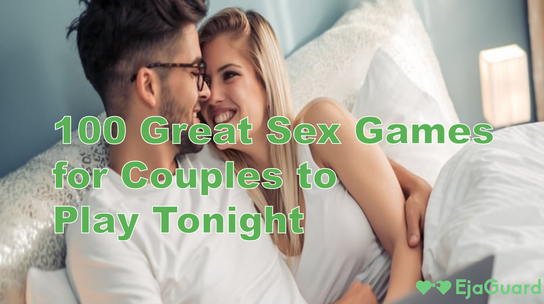 100 Great Sex Games for Couples to Play Tonight: Fun Ideas, Apps & More