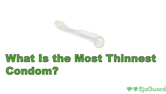 What Is the Most Thinnest Condom?