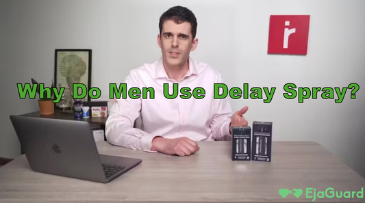 Why Do Men Use Delay Spray? Everything You Need to Know