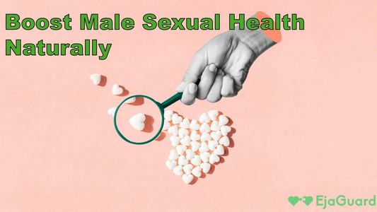 Boost Male Sexual Health Naturally: Best Vitamins for Men