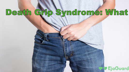 Death Grip Syndrome: What It Is, Causes, and How to Overcome It