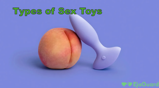 Types of Sex Toys: A Beginner-Friendly Guide for Better Intimacy