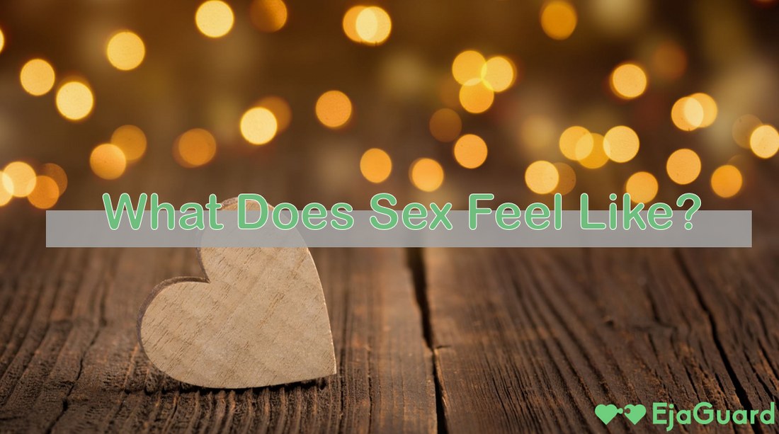 What Does Sex Feel Like? Exploring Physical and Emotional Sensations