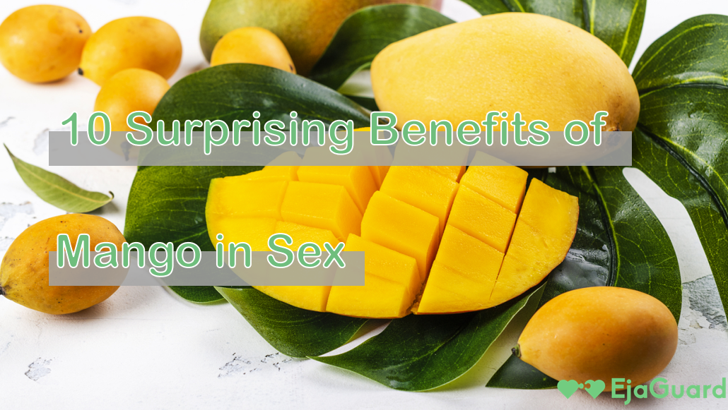 10 Surprising Benefits of Mango in Sex