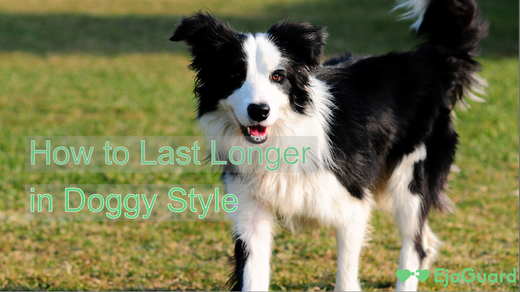 How to Last Longer in Doggy Style