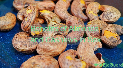 Benefits of Almonds and Cashews in Sex