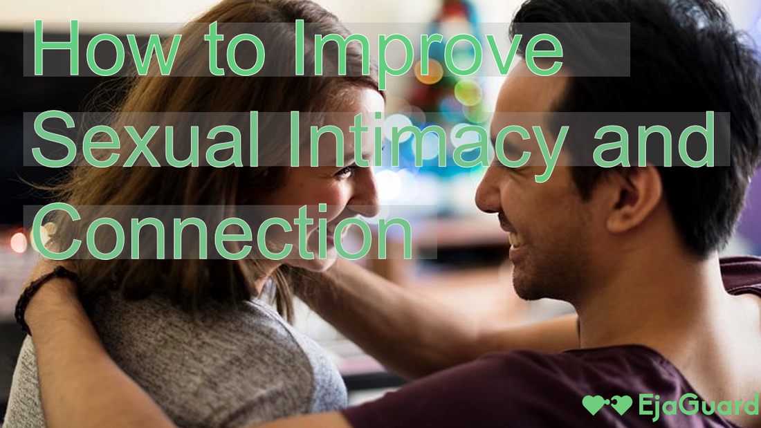 How to Improve Sexual Intimacy and Connection in Marriage