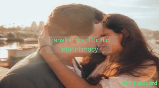 Transforming Conflict into Intimacy: Strengthen Your Relationship