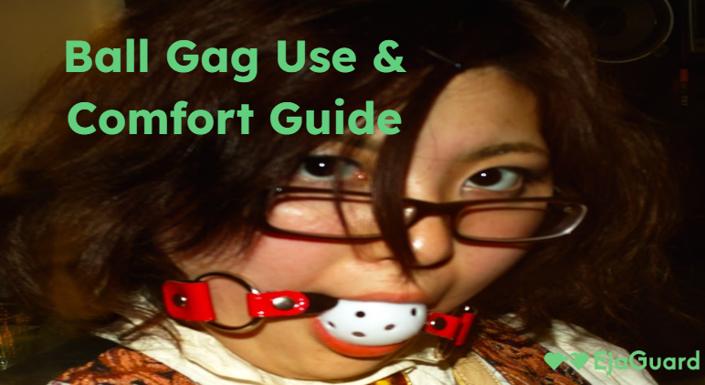 Ball Gag Use & Comfort Guide