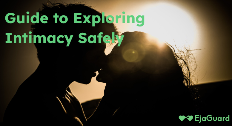 Guide to Exploring Intimacy Safely