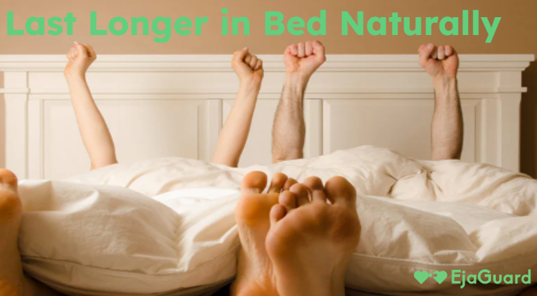 Last Longer in Bed Naturally