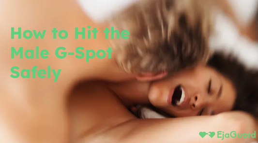How to Hit the Male G-Spot Safely