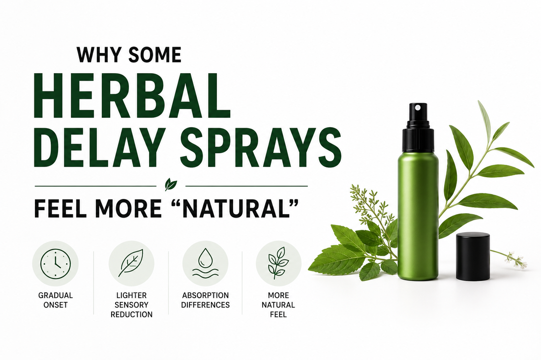 Why Some Herbal Delay Sprays Feel More “Natural”