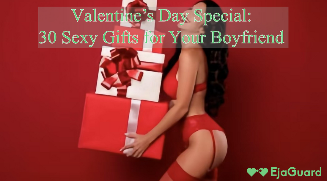 An image of sexy Valentine's Day gifts for your boyfriend