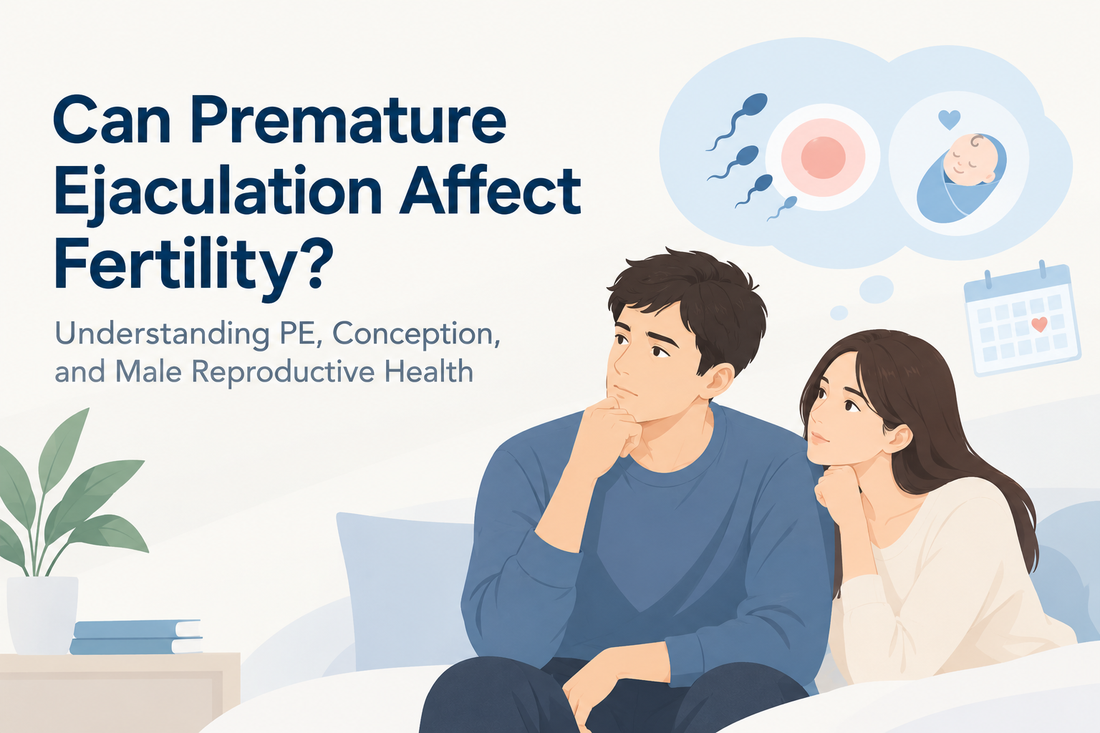 Can Premature Ejaculation Affect Fertility? Understanding PE, Conception, and Male Reproductive Health