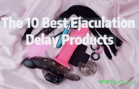 The 10 Best Ejaculation Delay Products