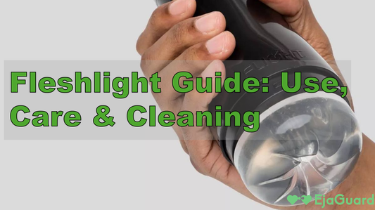 Fleshlight Guide: Use, Care & Cleaning
