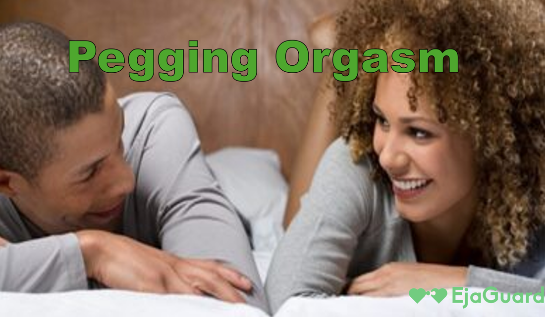 Pegging Orgasm: How Men Can Experience Mind-Blowing Prostate Pleasure
