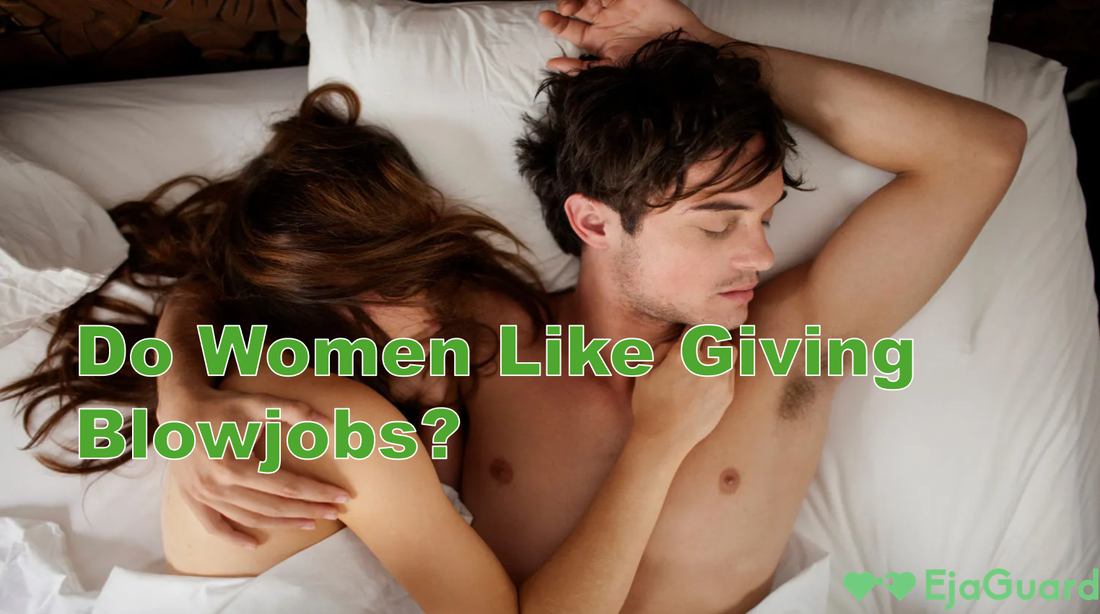 Do Women Like Giving Blowjobs?