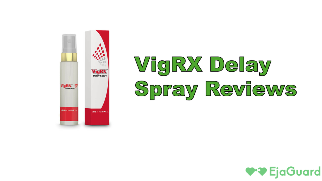 VigRX Delay Spray Reviews