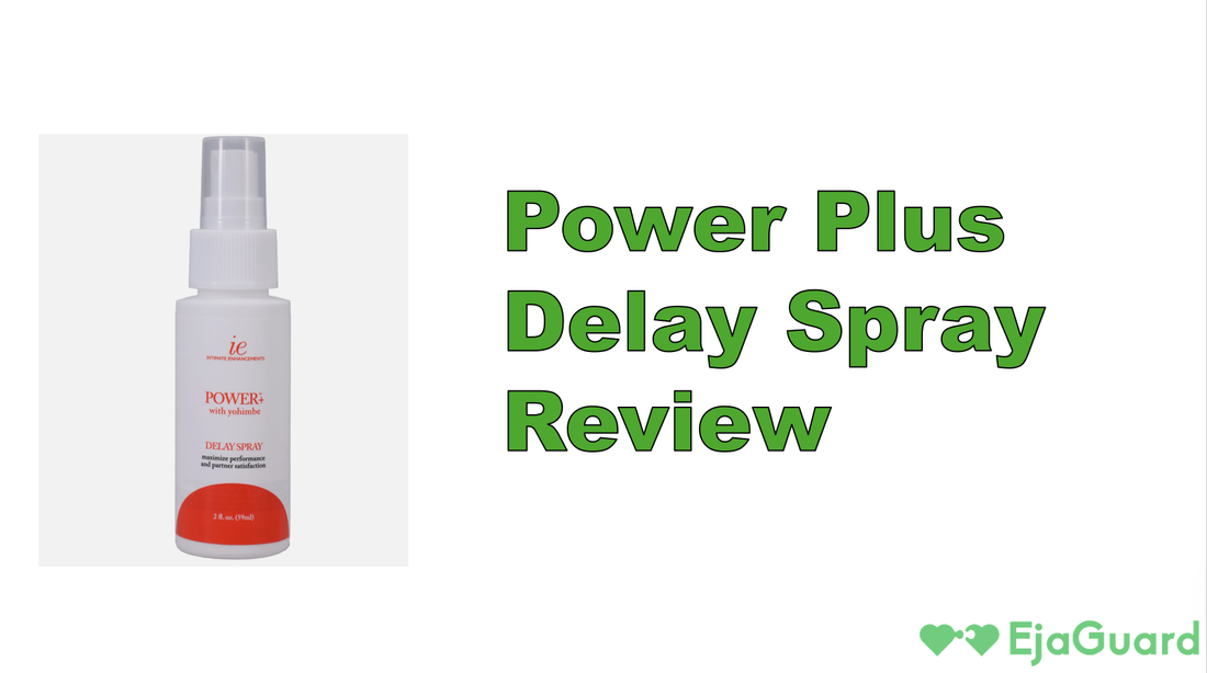 Power Plus Delay Spray Review