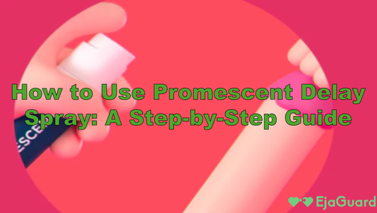 How to Use Promescent Delay Spray: A Step-by-Step Guide