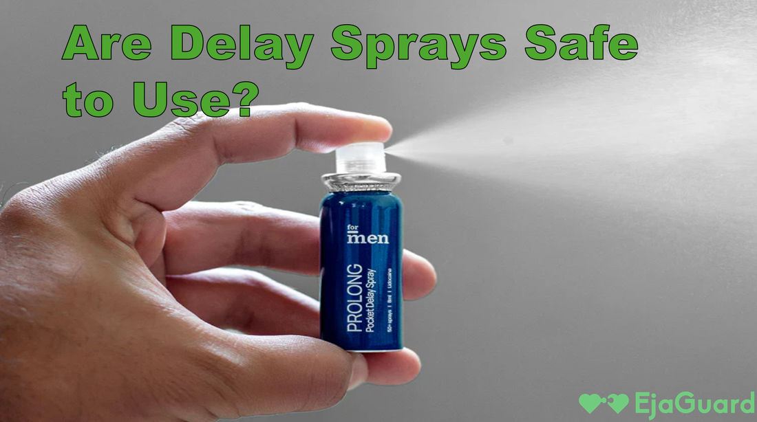 Are Delay Sprays Safe to Use?