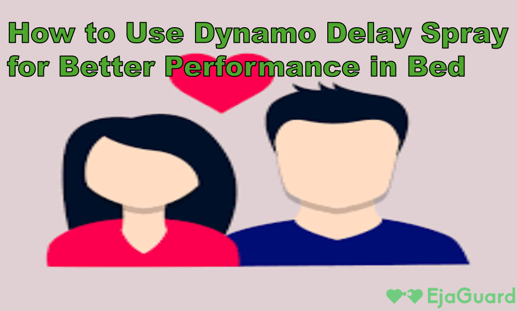 How to Use Dynamo Delay Spray for Better Performance in Bed