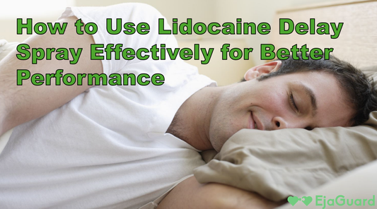 How to Use Lidocaine Delay Spray Effectively for Better Performance