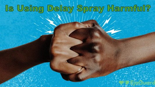Is Using Delay Spray Harmful? What You Need to Know