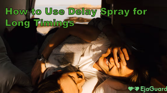 How to Use Delay Spray for Long Timings