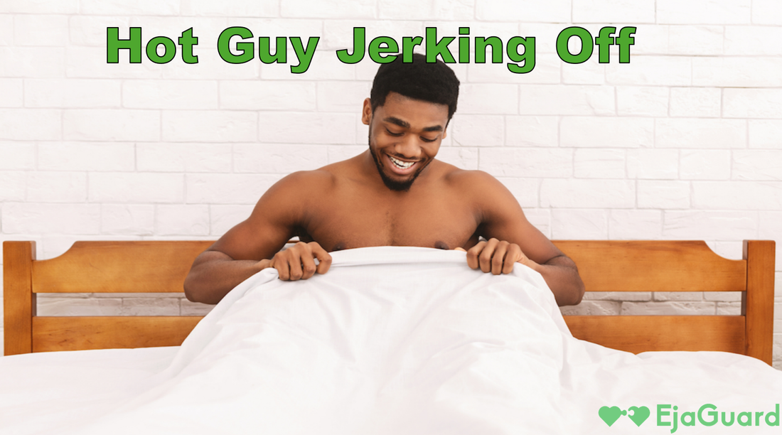 Hot Guy Jerking Off: Gay Guide to Last Longer and Enjoy More EjaGuard Hot Guy Jerking Off: Gay Guide to Last Longer and Enjoy More EjaGuard