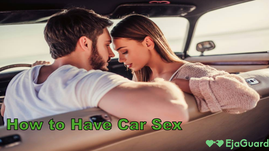How to Have Car Sex: Safe, Comfortable, and Exciting Tips