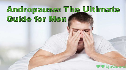 Andropause: The Ultimate Guide for Men