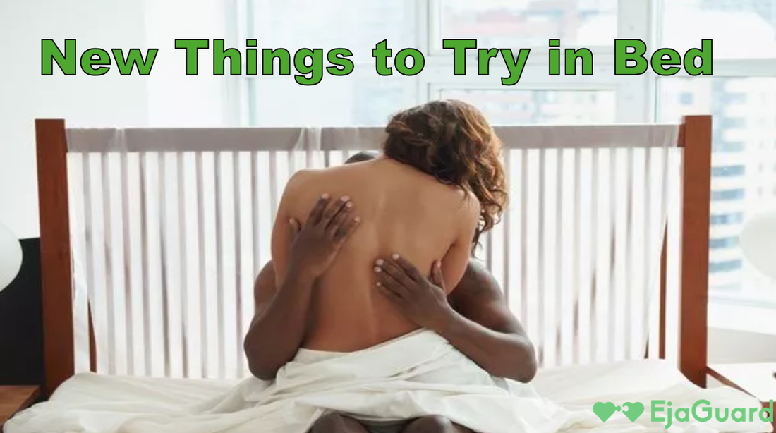 New Things to Try in Bed: How to Spice Things Up and Boost Intimacy