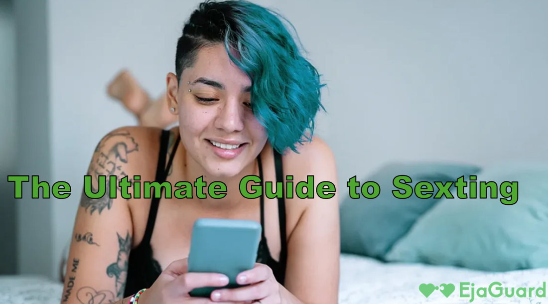 The Ultimate Guide to Sexting: Tips, Benefits, and How to Keep It Safe