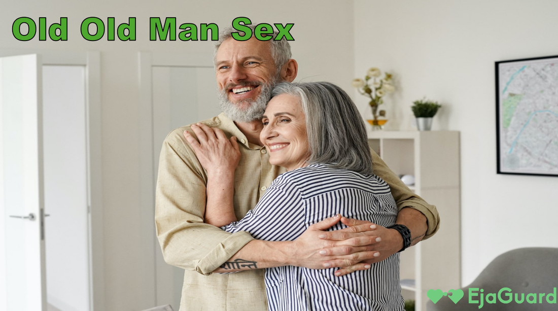 Old Old Man Sex: Real Advice to Boost Confidence, Stamina, and Pleasure