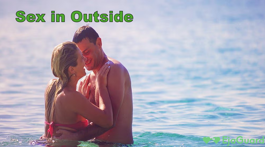 Sex in Outside: How to Make Outdoor Intimacy Safe, Exciting, and Unforgettable