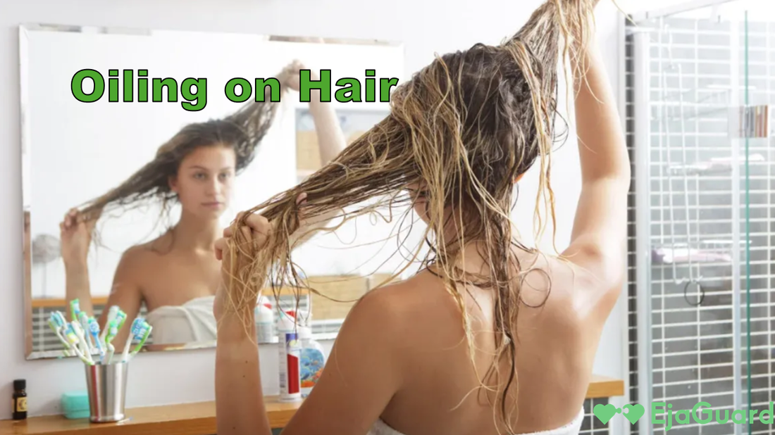 Oiling on Hair: Benefits, Best Practices & Growth Tips for Healthier Strands