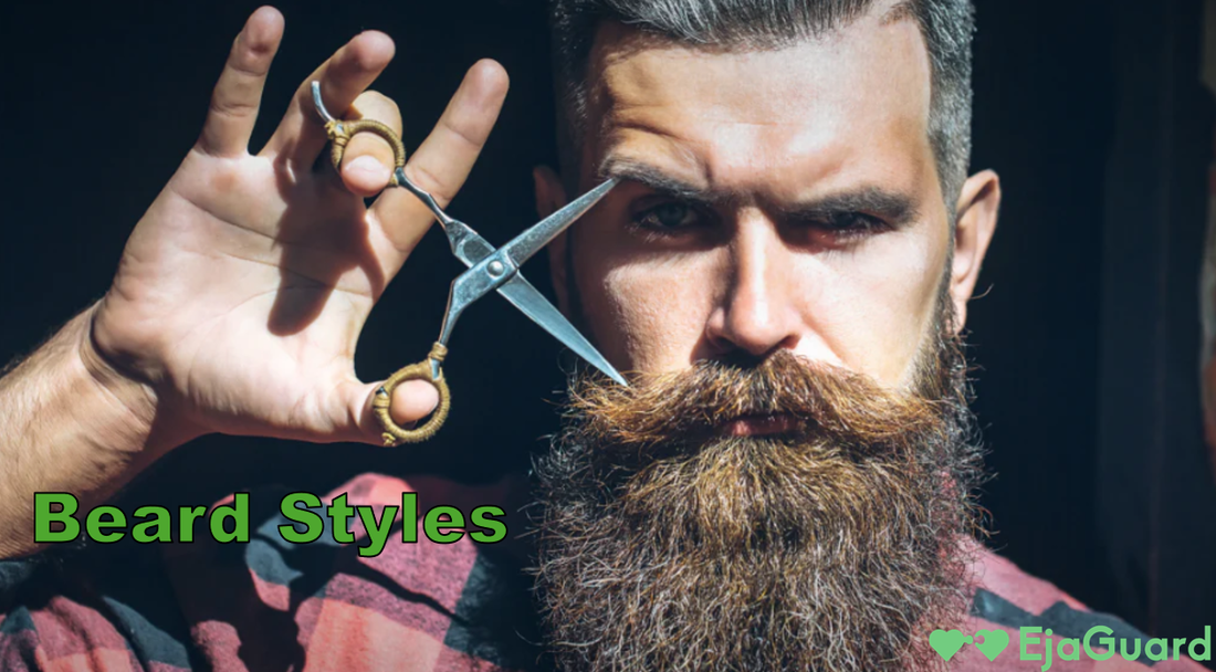 Beard Styles: The Ultimate Guide to Choosing and Maintaining Your Look