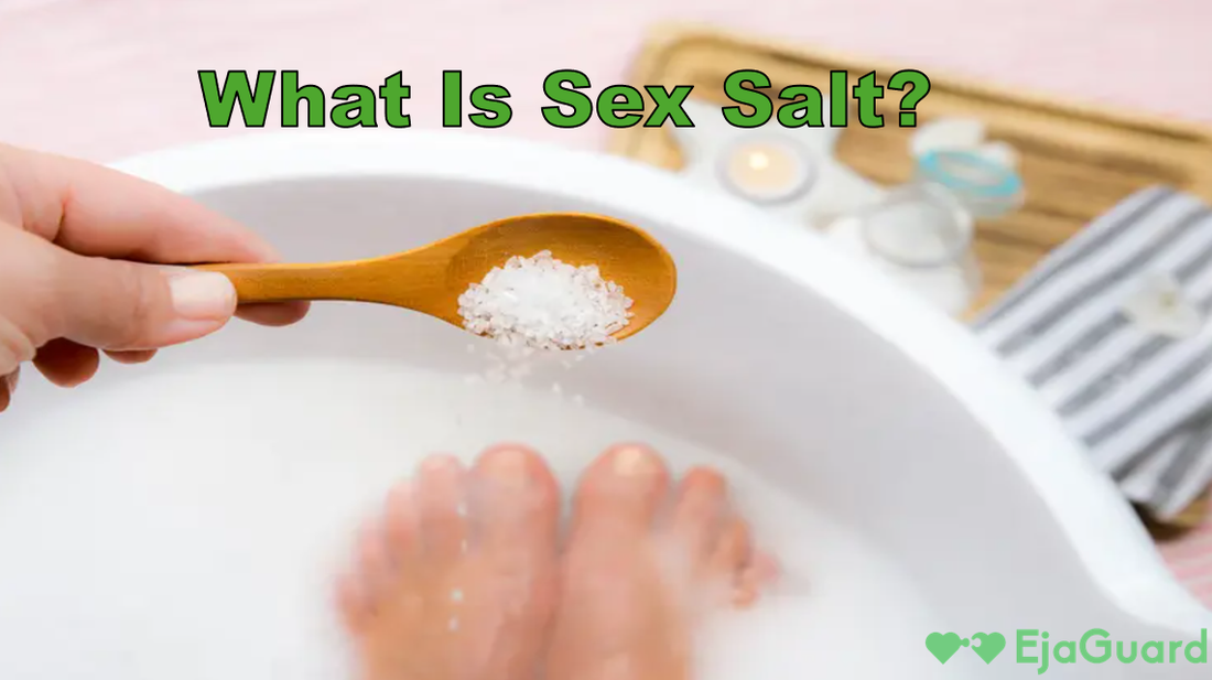 What Is Sex Salt? Uses, Benefits, Safety & How It Affects Your Sexual Performance