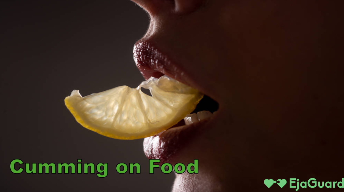 Cumming on Food: Exploring Food Play, Fetishes, and Safe Practices