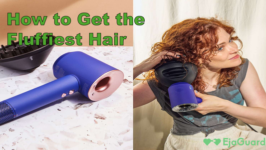 How to Get the Fluffiest Hair