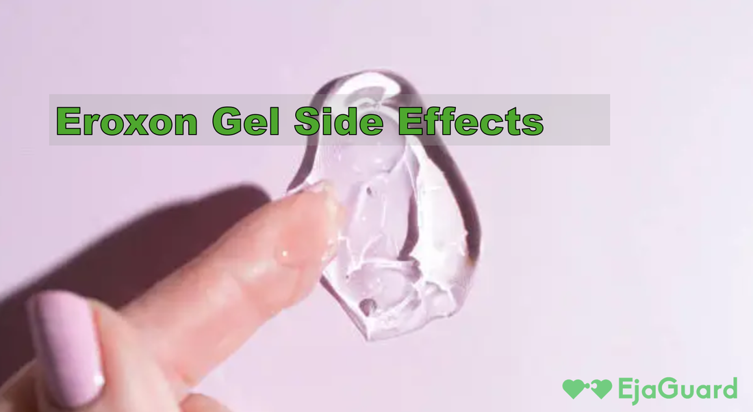 Eroxon Gel Side Effects