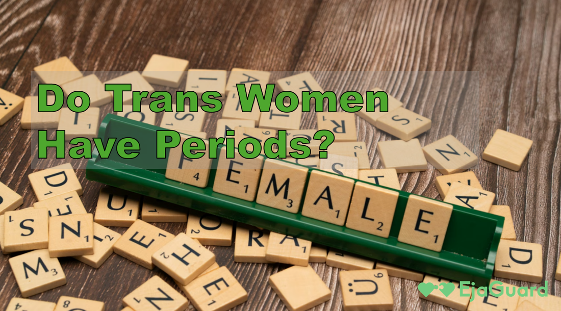 Do Trans Women Have Periods?