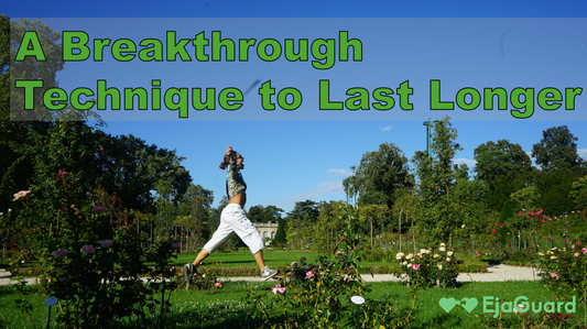 A Breakthrough Technique to Last Longer