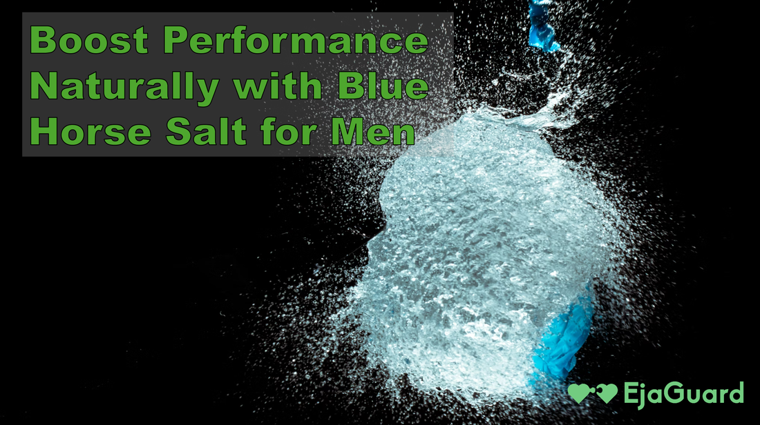 Base Performance Salt Blue Horse Salt: Natural Male Enhancer for Stamina & Performance – EjaGuard