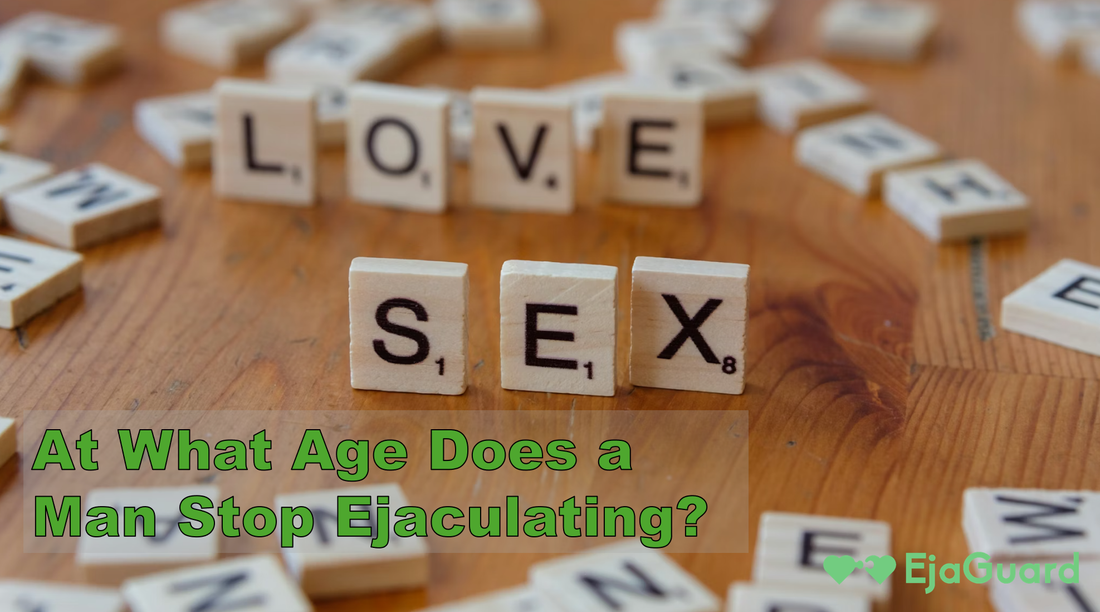 At What Age Does a Man Stop Ejaculating?
